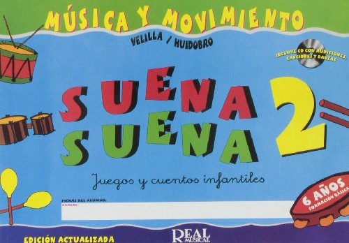 Suena Suena 2, Formacion Basica: Juegos Y Cuentos Infantiles, Para 6 AnOS