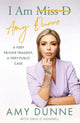 I Am Amy Dunne: A Very Private Tragedy, A Very Public Case