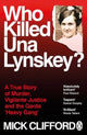 Who Killed Una Lynskey?: A True Story of Murder, Vigilante Justice and the Garda 'Heavy Gang'