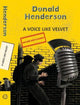 A Voice Like Velvet