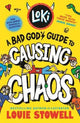 Loki: A Bad God's Guide to Causing Chaos
