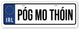 Pog Mo Thoin Irish Car Plate Tin - Irish wall art