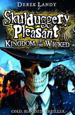 Kingdom of the Wicked (Skulduggery) bk 7