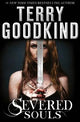 Severed Souls (A Richard and Kahlan novel)