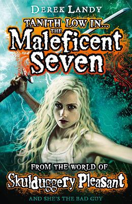 Skulduggery Pleasant - The Maleficent Seven (From the World of Skulduggery Pleasant)