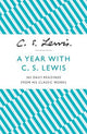 A Year With C. S. Lewis: 365 Daily Readings from his Classic Works
