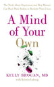 A Mind of Your Own: The Truth About Depression and How Women Can Heal Their Bodies to Reclaim Their Lives