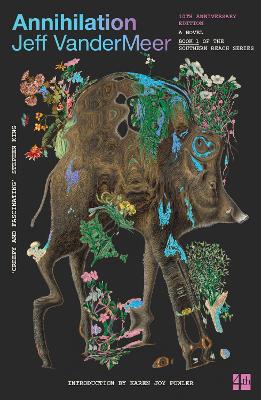 Annihilation (The Southern Reach Trilogy, Book 1)