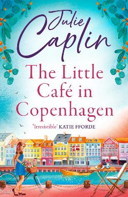 The Little Cafe in Copenhagen (Romantic Escapes, Book 1)