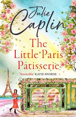 The Little Paris Patisserie (Romantic Escapes, Book 3)