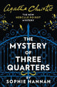 The Mystery of Three Quarters: The New Hercule Poirot Mystery (A New Hercule Poirot Mystery)