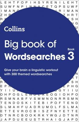Big Book of Wordsearches 3 : 300 Themed