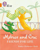 Melrose and Croc Friends For Life: Band 06/Orange (Collins Big Cat)