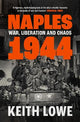 Naples 1944: War, Liberation and Chaos