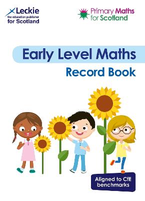 Early Level Record Book: For Curriculum for Excellence Primary Maths (Primary Maths for Scotland)