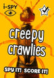 i-SPY Creepy Crawlies: Spy it! Score it! (Collins Michelin i-SPY Guides)