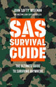 SAS Survival Guide: The Ultimate Guide to Surviving Anywhere