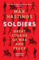 Soldiers: Great Stories of War and Peace