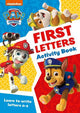 Paw Patrol - PAW Patrol First Letters Activity Book: Get set for school!