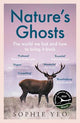 Nature's Ghosts: The world we lost and how to bring it back