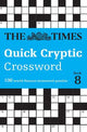 The Times Quick Cryptic Crossword Book 8: 100 world-famous crossword puzzles (The Times Crosswords)