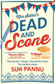 Mrs Sidhu's 'Dead and Scone'