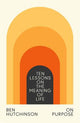 On Purpose: Ten Lessons on the Meaning of Life