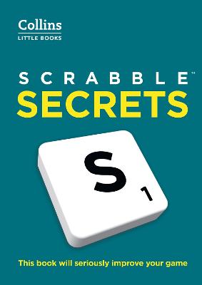 SCRABBLE (TM) Secrets: This book will seriously improve your game (Collins Little Books)
