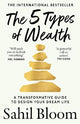 The 5 Types of Wealth: A Transformative Guide to Design Your Dream Life
