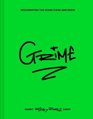 Grime: Documenting the scene's rise and reign