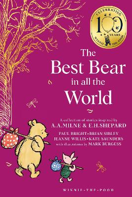 Winnie-the-Pooh: The Best Bear in all the World (Winnie-the-Pooh - Classics 100th Anniversary)