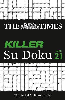 The Times Killer Su Doku Book 21: 200 le