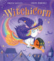 Witchicorn (A Witchicorn Adventure)