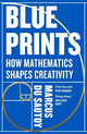 Blueprints: How mathematics shapes creativity