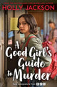 A Good Girl's Guide to Murder (A Good Girl's Guide to Murder, Book 1)