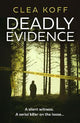 Deadly Evidence (The Jayne and Steelie Series, Book 2)
