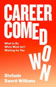 Career Comedown