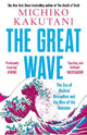The Great Wave: The Era of Radical Disruption and the Rise of the Outsider