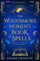 The Woodsmoke Women's Book of Spells