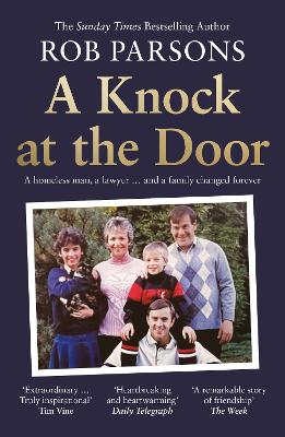 A Knock at the Door: A homeless man, a lawyer . . . and a family changed forever