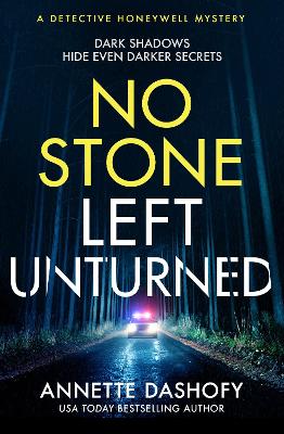 No Stone Left Unturned (A Detective Honeywell Mystery, Book 4)