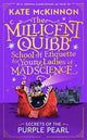 Secrets of the Purple Pearl (The Millicent Quibb School of Etiquette for Young Ladies of Mad Science, Book 2)