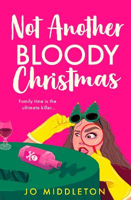 Not Another Bloody Christmas (Christmas Murder Mysteries, Book 2)