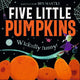 Five Little Pumpkins