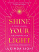 Shine Your Light: A Guided Journal for Deepening Your Emotional Intelligence