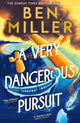 A Very Dangerous Pursuit (The Richard Hannay Adventures, Book 1)