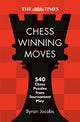 The Times Chess Winning Moves: 540 Chess Puzzles from Tournament Play