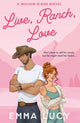 Live, Ranch, Love (Willow Ridge, Book 1)
