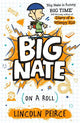 Big Nate on a Roll (Big Nate, Book 3)
