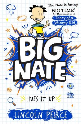 Big Nate Lives It Up (Big Nate, Book 7)